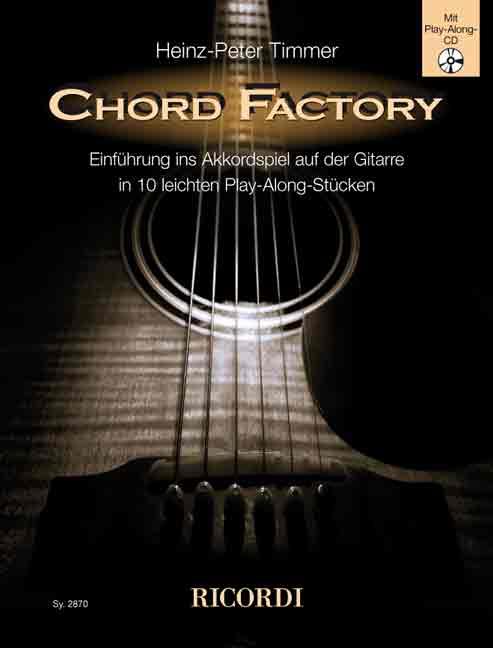 Chord Factory - Einführung in das Akkordspiel auf der Gitarre in 10 leichten Play-Along-Stücken -  noty pro klasickou kytaru